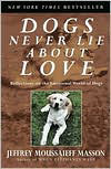 DOGS NEVER LIE ABOUT LOVE by Paul Masson